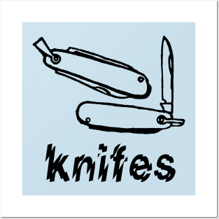 KNIFES Posters and Art